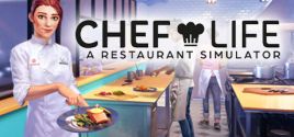 Chef Life: A Restaurant Simulator System Requirements