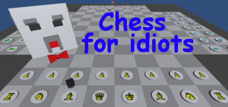 Chess for idiots System Requirements