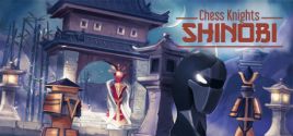 Chess Knights: Shinobi prices