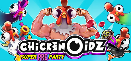 Требования Chickenoidz Super Pre-Party