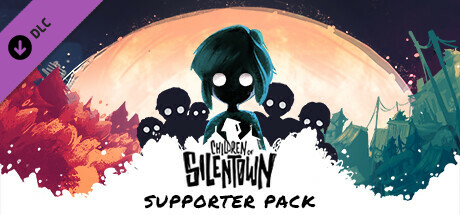 Children of Silentown - Supporter Pack prices