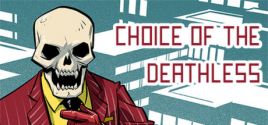 Configuration requise pour jouer à Choice of the Deathless