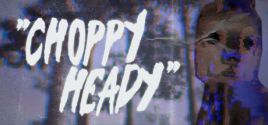 Prix pour Choppy Heady