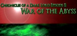 Prix pour Chronicles of a Dark Lord: Episode II War of The Abyss