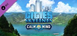 Cities: Skylines - Calm The Mind Radio цены