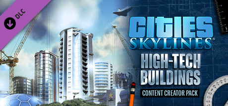 Cities: Skylines - Content Creator Pack: High-Tech Buildings Systemanforderungen