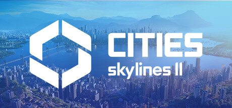 Cities: Skylines IIのシステム要件