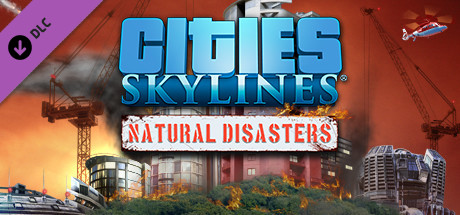 Cities: Skylines - Natural Disasters Systemanforderungen