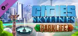 Cities: Skylines - Parklife 가격