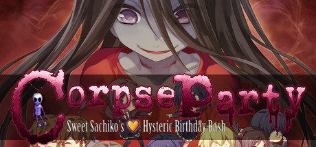 Corpse Party: Sweet Sachiko's Hysteric Birthday Bash Systemanforderungen