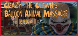 Crazy The Clown's Balloon Animal Massacre Systemanforderungen