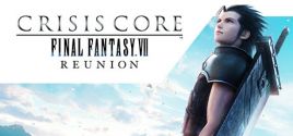 CRISIS CORE –FINAL FANTASY VII– REUNION prices