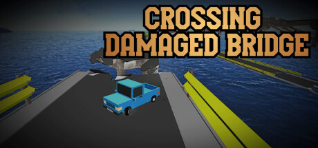Crossing Damaged Bridge 시스템 조건