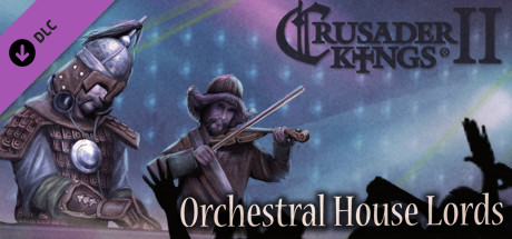 Требования Crusader Kings II: Orchestral House Lords