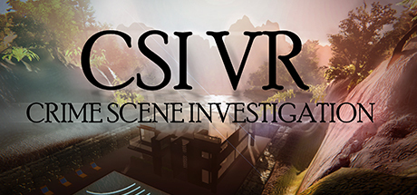 CSI VR: Crime Scene Investigation System Requirements
