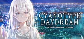 Cyanotype Daydream -The Girl Who Dreamed the World- System Requirements