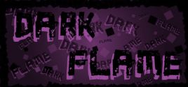 Dark Flame System Requirements