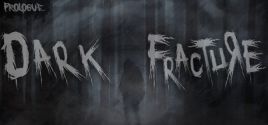 Dark Fracture: Prologueのシステム要件