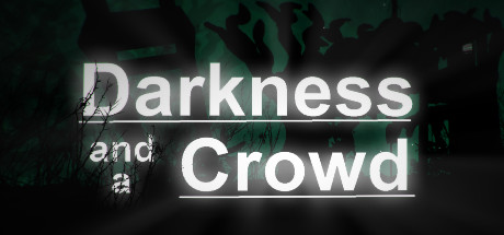 Darkness and a Crowd prices