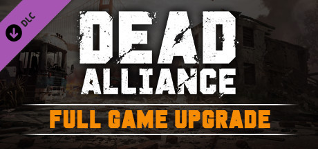 Dead Alliance™: Full Game Upgrade ceny