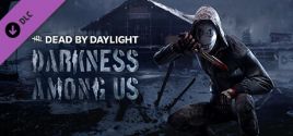 Dead by Daylight - Darkness Among Us Chapter fiyatları