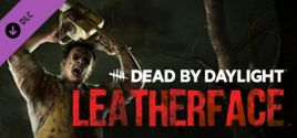 Preços do Dead by Daylight - Leatherface™