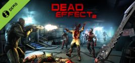 Dead Effect 2 Demo System Requirements