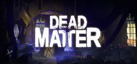 Dead Matter系统需求
