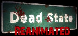 Dead State: Reanimatedのシステム要件