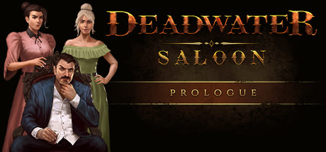 Deadwater Saloon Prologue Systemanforderungen