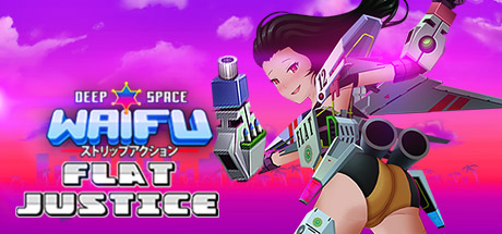Deep Space Waifu: FLAT JUSTICE prices