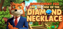 Detective Montgomery Fox: The Case of Diamond Necklace 价格