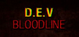 DEV Bloodline System Requirements