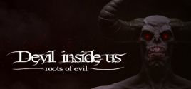 Devil Inside Us: Roots of Evilのシステム要件