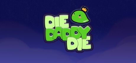 Die Daddy Die System Requirements