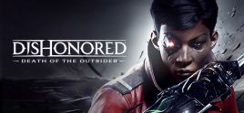 Preços do Dishonored®: Death of the Outsider™