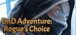 DnD Adventure: Rogue's Choice System Requirements