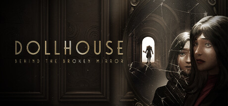Dollhouse: Behind the Broken Mirror цены