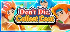 Don't Die, Collect Loot - yêu cầu hệ thống