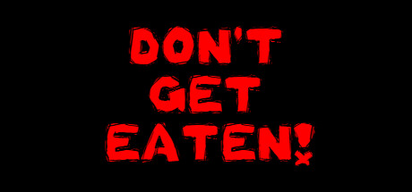 Don't Get Eaten! precios