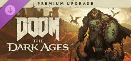 Prix pour DOOM: The Dark Ages - Premium Upgrade