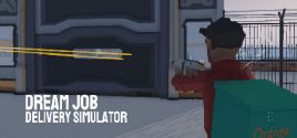 Dream Job : Delivery Simulator系统需求