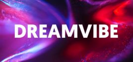 DREAMVIBE System Requirements