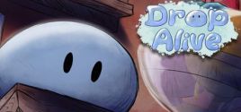 Drop Alive System Requirements
