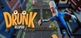 Drunk: Relapsed System Requirements