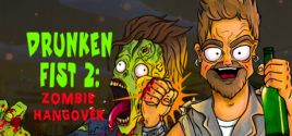 Drunken Fist 2: Zombie Hangover 价格