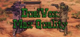 Prix pour DuelVox: Max Quality