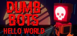 Requisitos del Sistema de DumbBots: Hello World