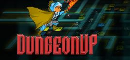 Configuration requise pour jouer à DungeonUp
