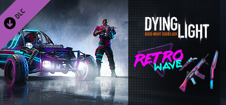 Dying Light - Retrowave Bundle 가격